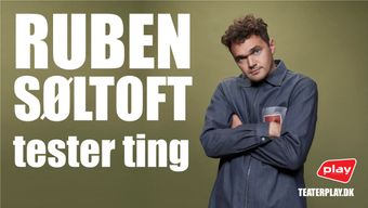 Ruben Søltoft Tester Ting