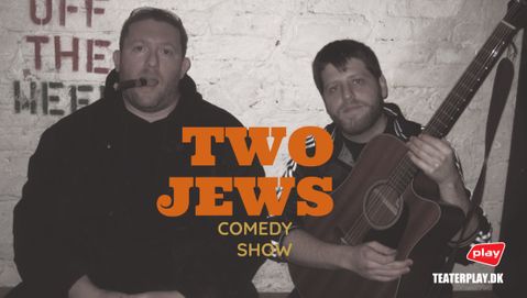  Two Jews Comedyshow